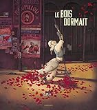 Le Bois dormait