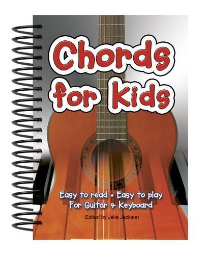 Download Chords For Kids: Easy to Read, Easy to Play, For Guitar & Keyboard (Easy-to-Use)