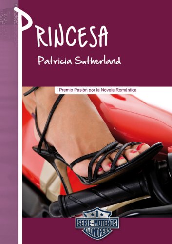 Princesa (Serie Moteros nº 1) (Spanish Edition) livre