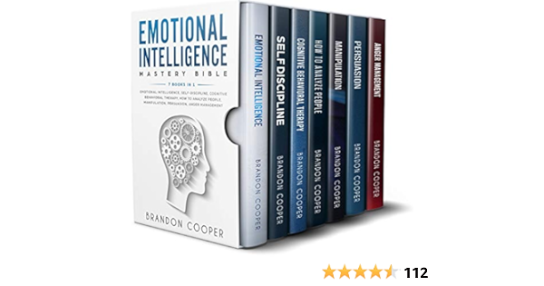 Emotional Intelligence Mastery Bible 7 Books In 1 Emotional Intelligence Self Discipline Cognitive Behavioral Therapy How To Analyze People Manipulation Persuasion Anger Management Ebook Cooper Brandon Amazon In Books