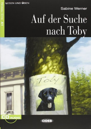Auf Der Suche Nach Toby Buch (+CD): Auf der Suche nach Toby + CD (Lesen und üben)