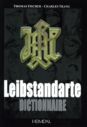 Download Leibstandarte : Dictionnaire Download Leibstandarte : Dictionnaire