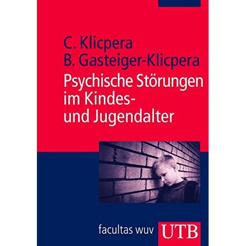 Psychische Störungen im Kindes- und Jugendalter Psychische Störungen im Kindes- und Jugendalter