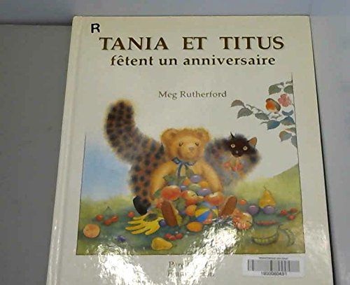 couverture de : Tania et Titus f&ecirc;tent un anniversaire