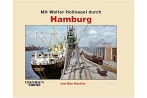 Mit Walter Hollnagel durch Hamburg