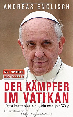 Download Der Kämpfer im Vatikan: Papst Franziskus und sein mutiger Weg Download Der Kämpfer im Vatikan: Papst Franziskus und sein mutiger Weg