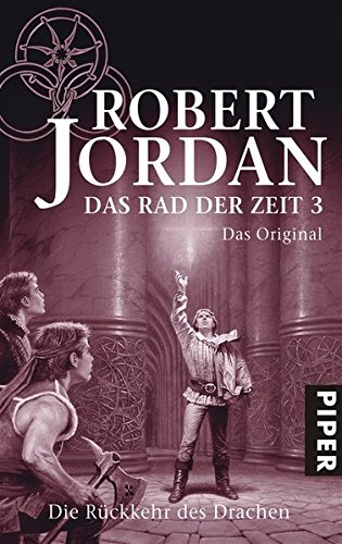 Download Die Rückkehr des Drachen. Das Rad der Zeit 3 - Das Original Download Die Rückkehr des Drachen. Das Rad der Zeit 3 - Das Original