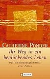 Ihr Weg in ein beglückendes Leben by 