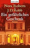 Ein gefährliches Geschenk: Roman