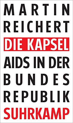 Preisvergleich Produktbild Die Kapsel: Aids in der Bundesrepublik