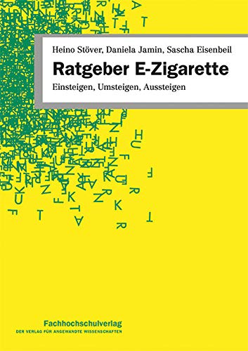 Preisvergleich Produktbild Ratgeber E-Zigarette: Einsteigen, Umsteigen, Aussteigen