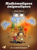Les aventures d'Epsilon : Tome 2, Mathématiques énigmatiques