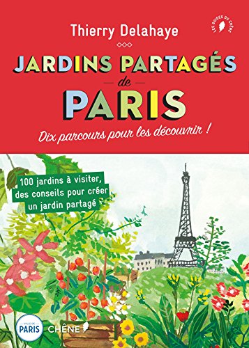 couverture de : jardins partag&eacute;s de Paris (Les)