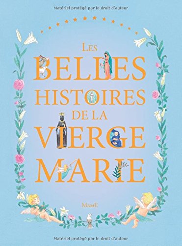 Les belles histoires de la Vierge Marie francais