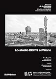 Image de Lo studio BBPR e Milano. Ediz. multilingue