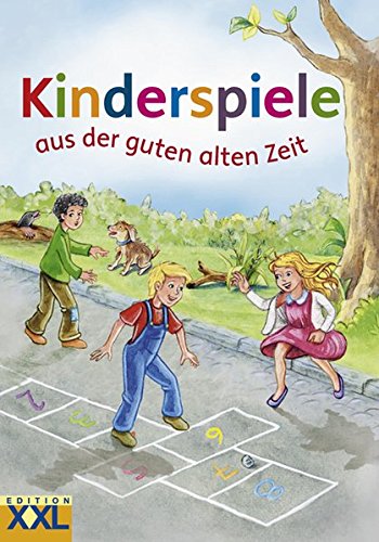 Preisvergleich Produktbild Kinderspiele aus der guten alten Zeit