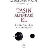 Taşın Altındaki El: G&uuml;nl&uuml;k Yaşamdaki Gizli Asimetriler