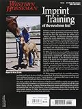 Image de Imprint Training of the Newborn Foal: A Swift, Effective Method for Permanently Shaping a Horse's Lifetime Behavior