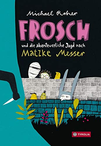 Preisvergleich Produktbild Frosch und die abenteuerliche Jagd nach Matzke Messer