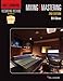 Produktbild Hal Leonard Recording Method: Book 6 - Mixing & Mastering (2nd Edition) (Buch & DVD) (Music Pro Guides)