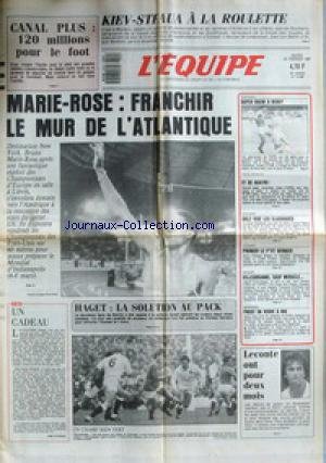 Download EQUIPE (L') [No 12689] du 24/02/1987 - KIEV- STEAUA - MARIE-ROSE - HAGET - LA SOLUTION AU PACK - FOOT - BERCY - CYCLISME - GOLZ VISE LES CLASSIQUES - ESCRIME - PRUNIER - BASKET - AUTO - PROST - LECONTE.