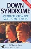 Image de Down Syndrome: An Introduction for Parents and Carers (Human Horizons)