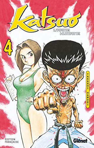 Katsuo, l'arme humaine — Tome 4