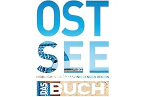 KUNTH Ostsee. Das Buch: Highlights einer faszinierenden Region (KUNTH Das Buch)