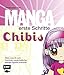 Manga erste Schritte Chibis: Alles, was du zum Zeichnen super-niedlicher Mangafiguren brauchst by 