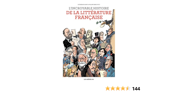 L Incroyable Histoire De La Litterature Francaise Amazon De Catherine Mory Philippe Bercovici Philippe Bercovici Fremdsprachige Bucher
