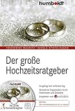 Image de Der große Hochzeitsratgeber: So gelingt der schönste Tag. Stressfreie Organisation durch Checklist