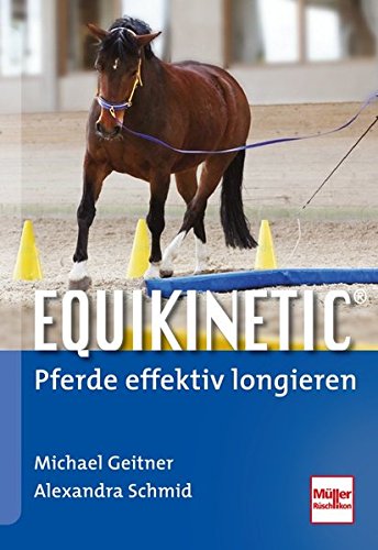 Download Equikinetic®: Pferde effektiv longieren Download Equikinetic®: Pferde effektiv longieren