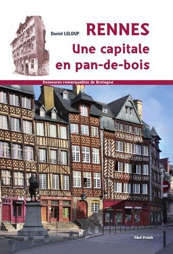 Rennes, une capitale en pans de bois en ligne