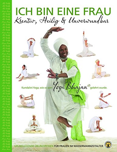 Download Ich bin eine Frau - Kreativ, heilig & unbesiegbar Yoga-Handbuch Download Ich bin eine Frau - Kreativ, heilig & unbesiegbar Yoga-Handbuch