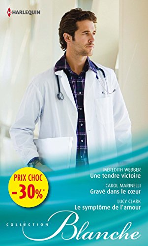 Une tendre victoire - Gravé dans le coeur - Le symptôme de l'amour: (promotion)