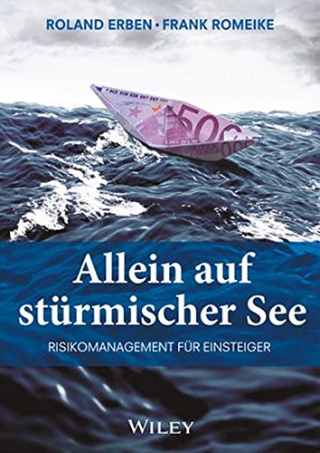 Download Allein auf stürmischer See: Risikomanagement für Einsteiger Download Allein auf stürmischer See: Risikomanagement für Einsteiger