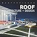 Produktbild Masterpieces: Roof Architecture + Design