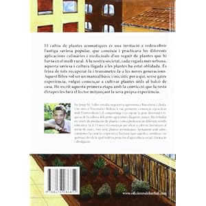 L'hort urbà: plantes aromàtiques: Manual de cultiu de plantes medicinals i aromàtiques a balcons i terrats (EL ARTE DE VIVIR)