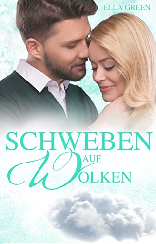 Schweben auf Wolken (Melfort 6) von [Green, Ella]
