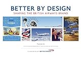 Image de Better by Design: Shaping the British Airways Brand