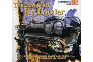 The Roots of Ry Cooder