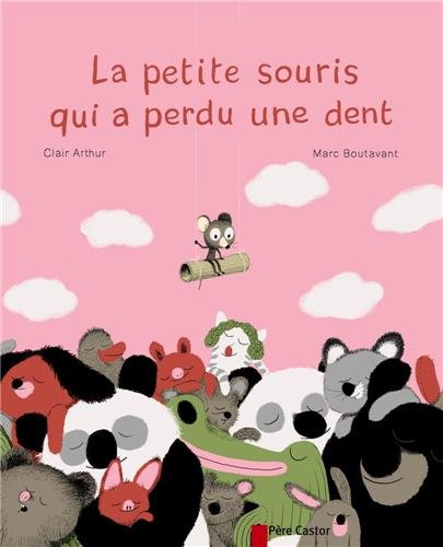 couverture de : La petite souris qui a perdu une dent