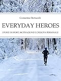 Image de Everyday Heroes. Storie di sport, motivazione e crescita personale.