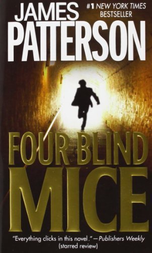 Four Blind Mice (Alex Cross #8) by Patterson, James (2003) Mass Market Paperback