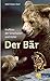 Der Bär: Krafttier der Schamanen und Heiler by 