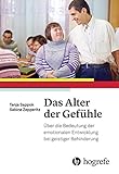 Image de Das Alter der Gefühle: Über die Bedeutung der emotionalen Entwicklung bei geistiger Behinderung