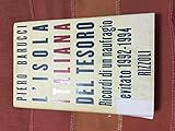 Image de L'isola italiana del tesoro. Ricordi di un naufragio evitato (1992-1994)