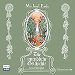 Die unendliche Geschichte: Das Hörspiel