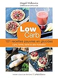 Low carb. 101 recettes pauvres en glucides