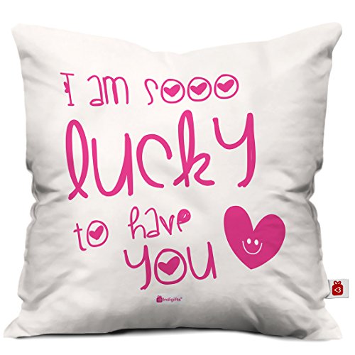 Indigifts Micro Satin Lucky to Have You Printed Cushion Cover with Filler(Multicolour)